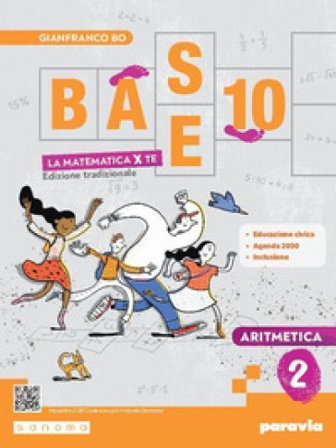 Base 10. La matematica per te. Con Geometria, Cittadinanza STEM, Esercizi plus. Per la Scuola media. Con e-book. Con espansione online. Vol. 2: 