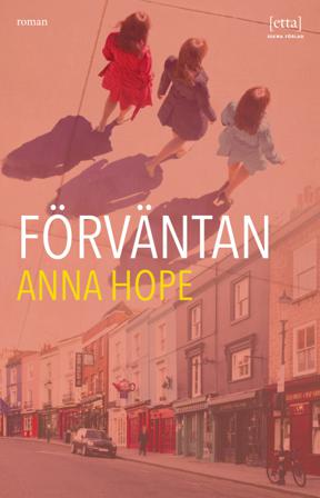 Förväntan - Bok av Anna Hope - Danskt band