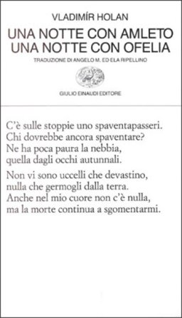 Una notte con Amleto. Una notte con Ofelia Vladimír Holan