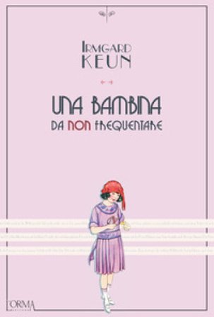 Una bambina da non frequentare Irmgard Keun
