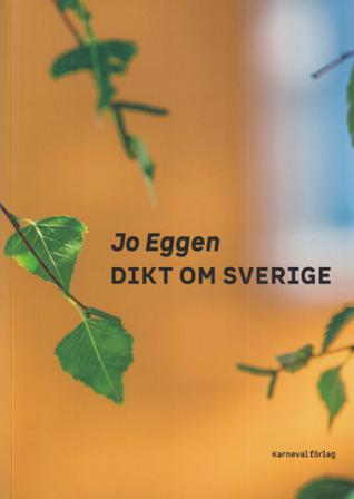 Dikt om Sverige - Bok av Jo Eggen - Danskt band