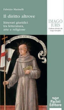 Il diritto altrove. Itinerari giuridici tra letteratura, arte e religione Fabrizio Marinelli
