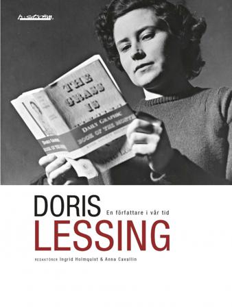 Doris Lessing : en författare i vår tid - Bok av Stefan Helgesson, Maria Olaussen, m.fl. - Danskt band