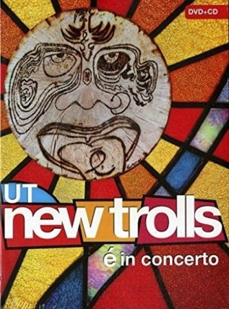 E' in concerto UT NEW TROLLS