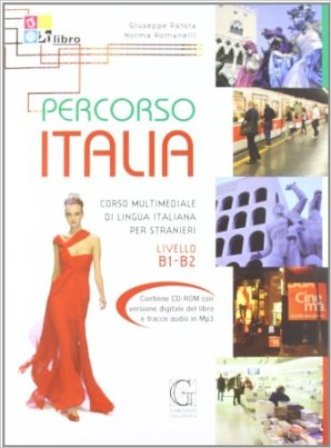 Percorso Italia B1-B2. Corso multimediale di lingua italiana per stranieri. Con CD Giuseppe Patota