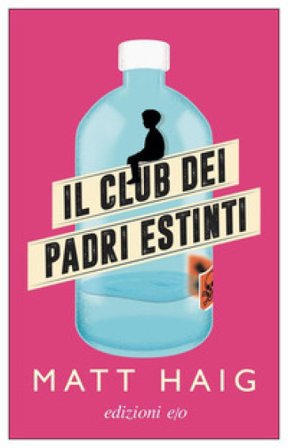 Il club dei padri estinti Matt Haig