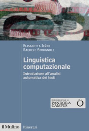 Linguistica computazionale. Introduzione all'analisi automatica dei testi Elisabetta Jezek