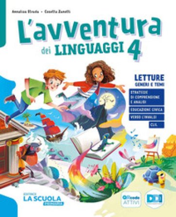 L'avventura dei linguaggi. Letture: Genere e temi, Riflessione linguistica con esercizi, Scrittura, Arte e immagine con Musica, Quaderno delle prove: 