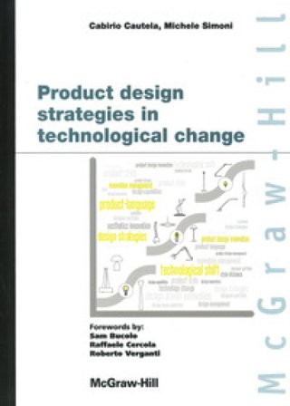 Product design strategies in technological change Cabirio Cautela