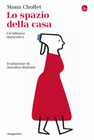 Lo spazio della casa. Un'odissea domestica Mona Chollet