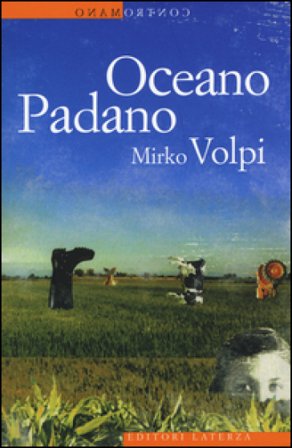 Oceano padano Mirko Volpi