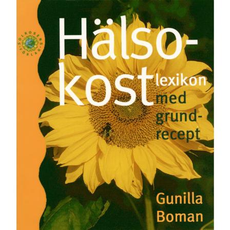 Hälsokostlexikon med grundrecept 9789188362179