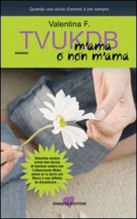 TVUKDB. M'ama o non m'ama F. Valentina