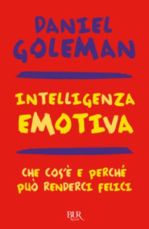 Intelligenza emotiva. Che cos'è e perché può renderci felici Daniel Goleman
