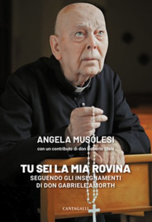 «Tu sei la mia rovina». Seguendo gli insegnamenti di don Gabriele Amorth Angela Musolesi