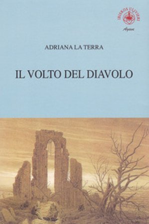 Il volto del diavolo Adriana La Terra