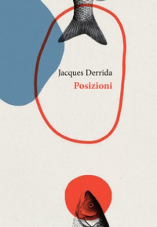 Posizioni Jacques Derrida
