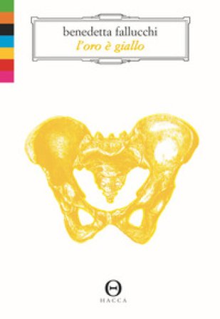 L'oro è giallo Benedetta Fallucchi