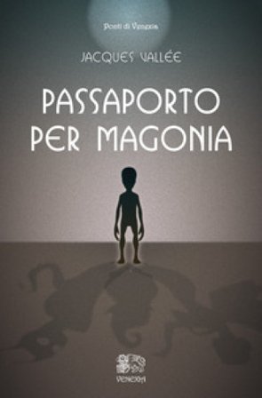 Passaporto per Magonia Jacques Vallée