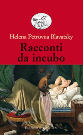 Racconti da incubo Helena Petrovna Blavatsky