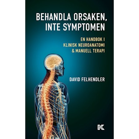 Behandla orsaken, inte symptomen 9789189952034