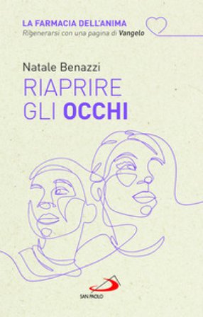 Riaprire gli occhi Natale Benazzi