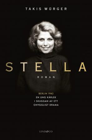 Stella - Bok av Takis Würger - Inbunden