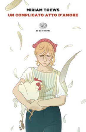 Un complicato atto d'amore Miriam Toews