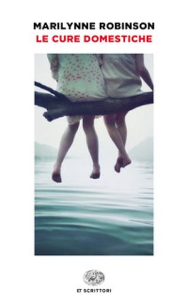 Le cure domestiche Marilynne Robinson