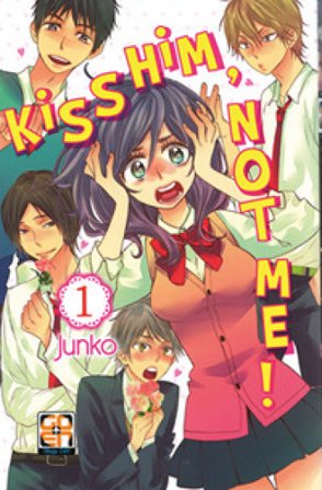 Kiss him, not me!. Vol. 1 JUNKO