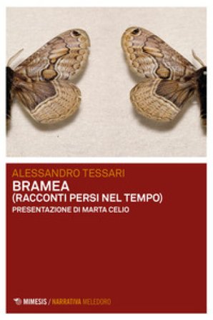 Bramea (racconti persi nel tempo) Alessandro Tessari