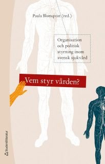 Vem styr vården? -