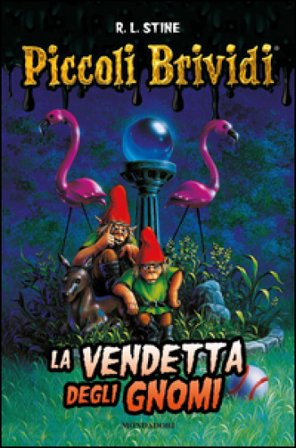 Piccoli brividi. La vendetta degli gnomi Robert Lawrence Stine