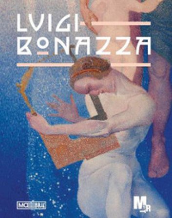 Luigi Bonazza. Tra Secessione e Déco