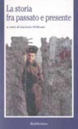 La storia fra passato e presente