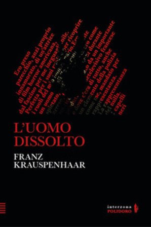 L'uomo dissolto Franz Krauspenhaar