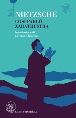 Così parlò Zarathustra. Ediz. integrale Friedrich Nietzsche