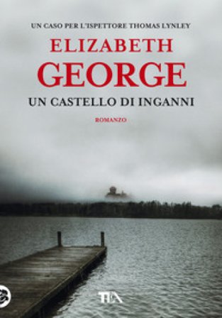 Un castello di inganni Elizabeth George
