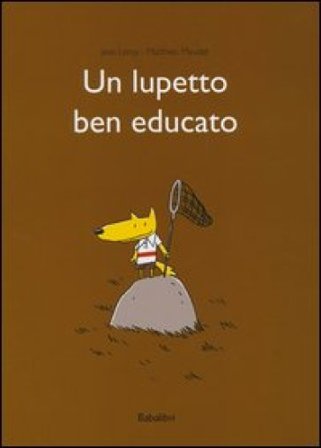 Un lupetto ben educato. Ediz. illustrata Jean Leroy
