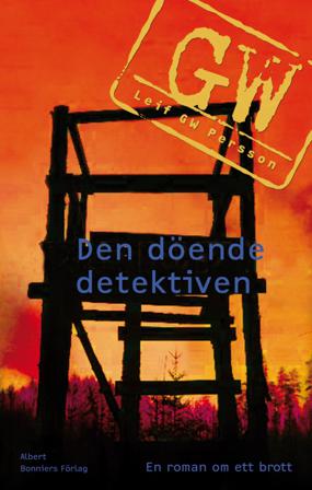Den döende detektiven - Bok av Leif G. W. Persson - Storpocket