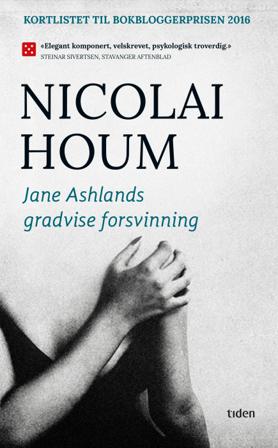Jane Ashlands gradvise forsvinning - Bok av Nicolai Houm - Pocket