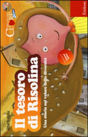 Il tesoro di Risolina. Una storia sul valore della diversità. Con CD Audio Alberto Pellai