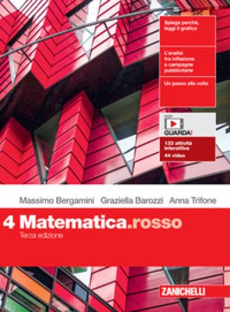 Matematica.rosso. Per le Scuole superiori. Con e-book. Con espansione online. Vol. 4 Massimo Bergamini
