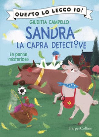 Le penne misteriose. Sandra la capra detective Giuditta Campello