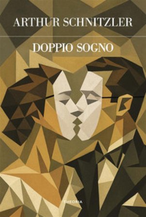 Doppio sogno. Ediz. integrale Arthur Schnitzler