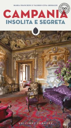 Campania insolita e segreta Maria Franchini