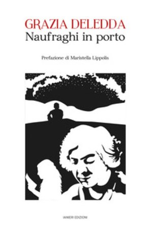 Naufraghi in porto Grazia Deledda