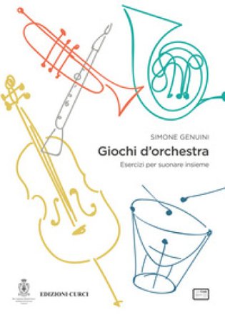 Giochi d'orchestra. Esercizi per suonare insieme Simone Genuini