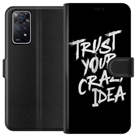 Xiaomi Redmi Note 11 Pro 5G Lompakkokotelo Vastakkainen mustavalkoinen tekstisuunnittelu, jossa viesti "Trust Your Crazy Idea" voimakkaassa sivellyttÃ