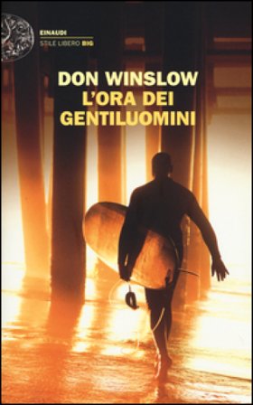 L'ora dei gentiluomini Don Winslow